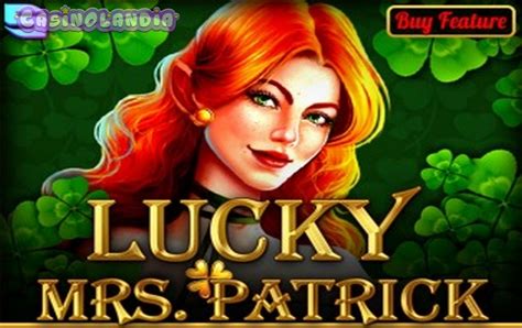 Slot Lucky Mrs Patrick